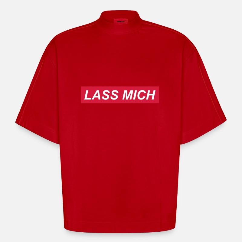 Lass mich - Heavyweight Oversized Organic Boxy T-Shirt Made in EU - Rot