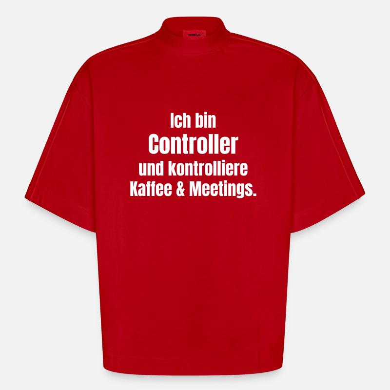Ich bin Controller - Heavyweight Oversized Organic Boxy T-Shirt Made in EU - Rot