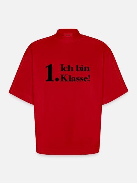 Ich bin 1. Klasse - Heavyweight Oversized Organic Boxy T-Shirt Made in EU - Rot