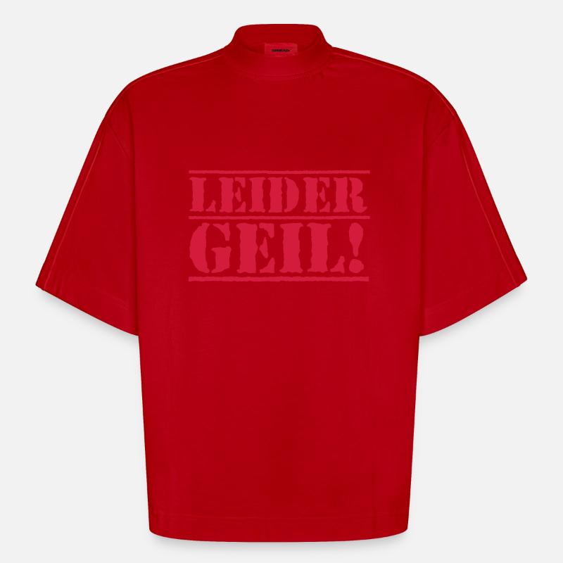 leider geil - Heavyweight Oversized Organic Boxy T-Shirt Made in EU - Rot