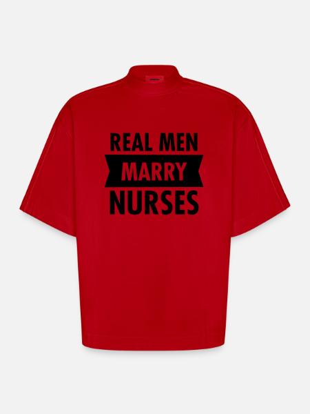 Real Men Marry Nurses - Heavyweight Oversized Organic Boxy T-Shirt Made in EU - Rot