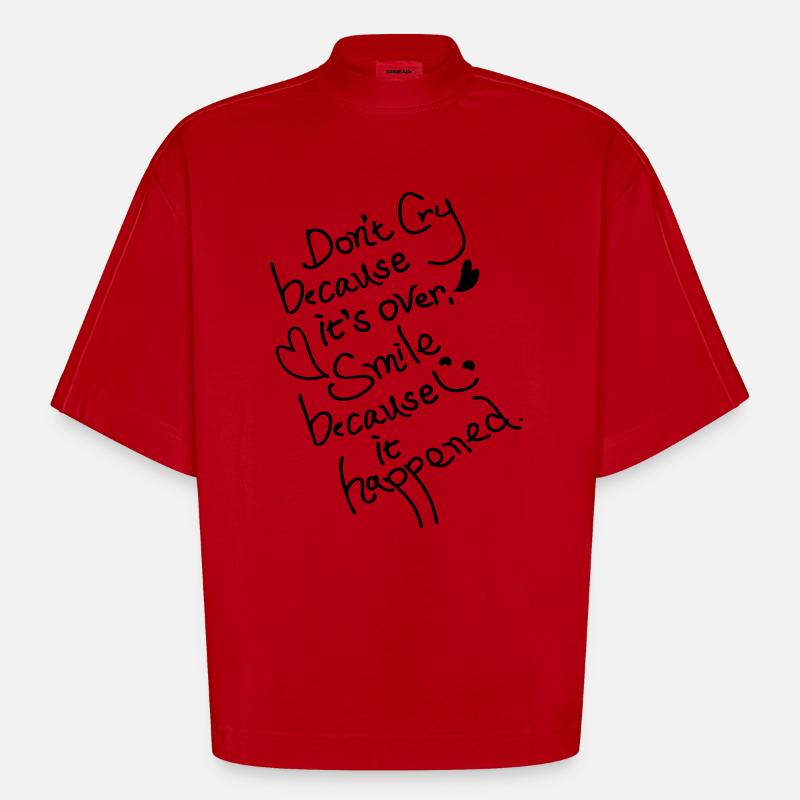 Don't cry because it's over - Heavyweight Oversized Organic Boxy T-Shirt Made in EU - red
