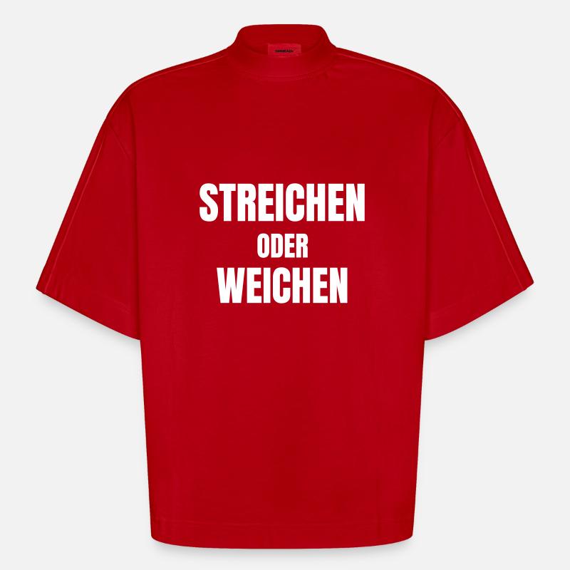 Steichen oder weichen! - Heavyweight Oversized Organic Boxy T-Shirt Made in EU - Rot