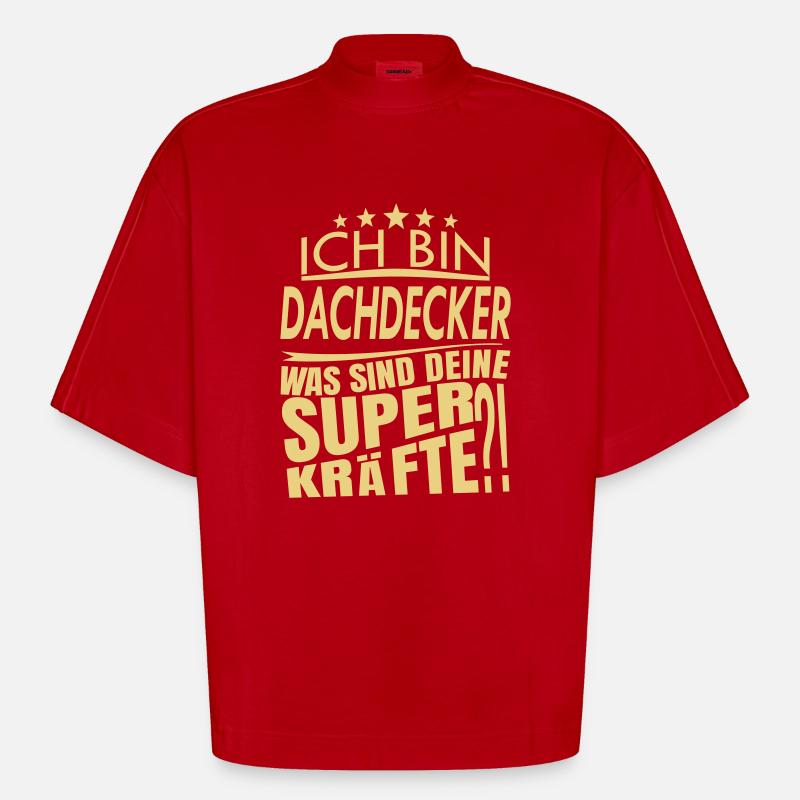 Ich bin DACHDECKER - Heavyweight Oversized Organic Boxy T-Shirt Made in EU - Rot