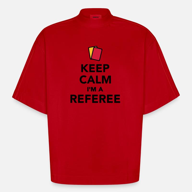 Keep calm I'm a Referee - T-shirt bio épais oversize Boxy fabriqué en UE - rouge