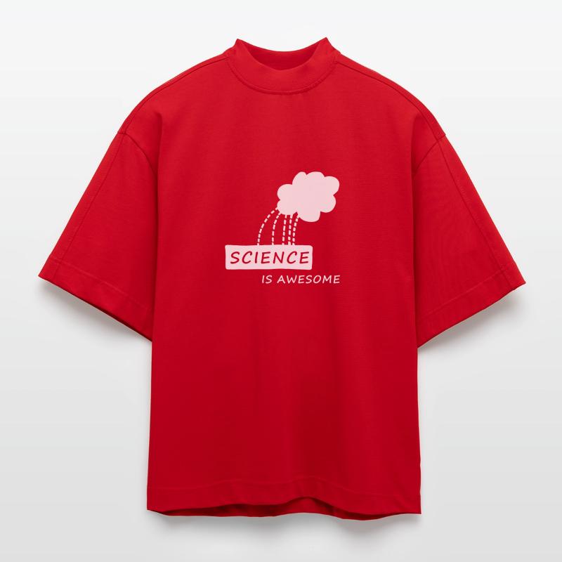 science is awesome, Nerd, Geek, Student, Uni, Fun, Heavyweight Oversized Organic Boxy T-Shirt Made in EU