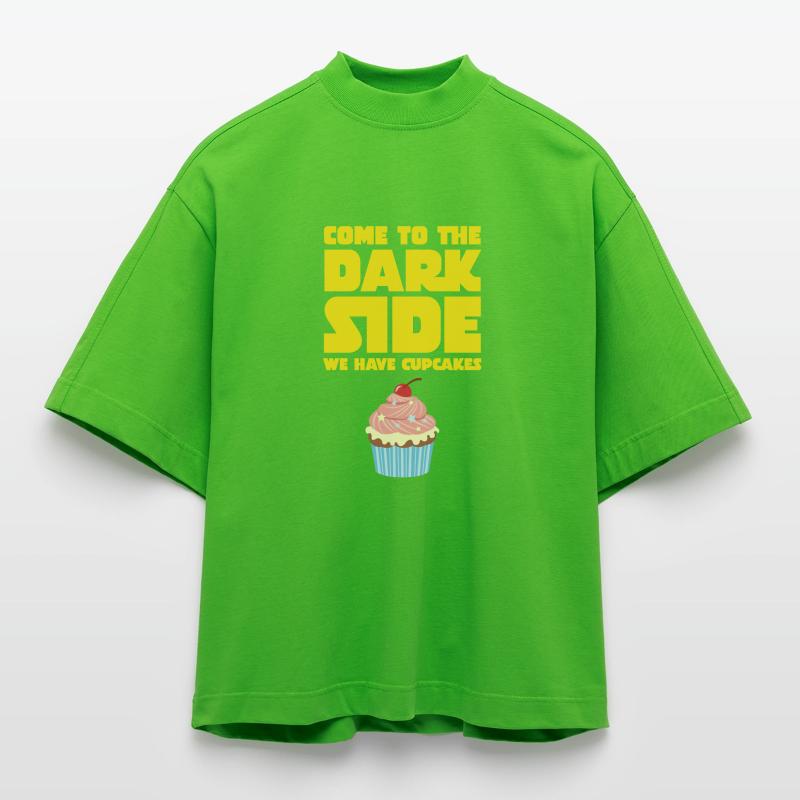Come To The Dark Side - We Have Cupcakes T-shirt bio épais oversize Boxy fabriqué en UE