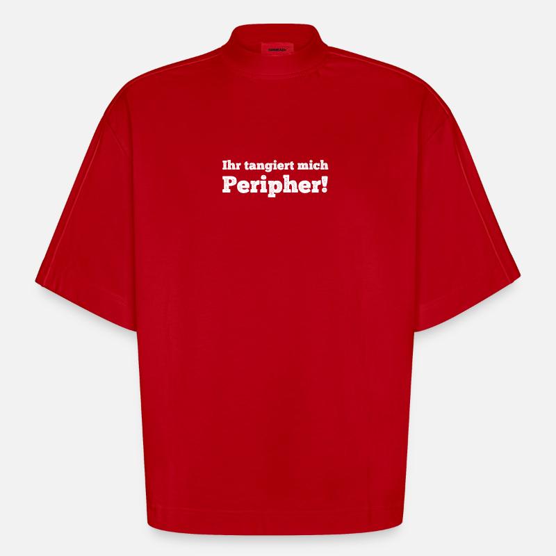 Vous m'affectez en périphérie! - T-shirt bio épais oversize Boxy fabriqué en UE - rouge
