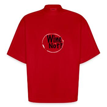 Wine Not ? - Heavyweight Oversized Organic Boxy T-Shirt Made in EU - Rot - Vorne