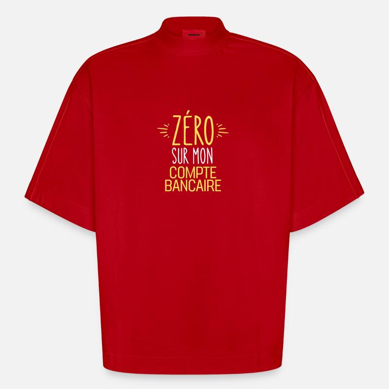 ZERO Sur Mon Compte Bancaire - T-shirt bio épais oversize Boxy fabriqué en UE - rouge