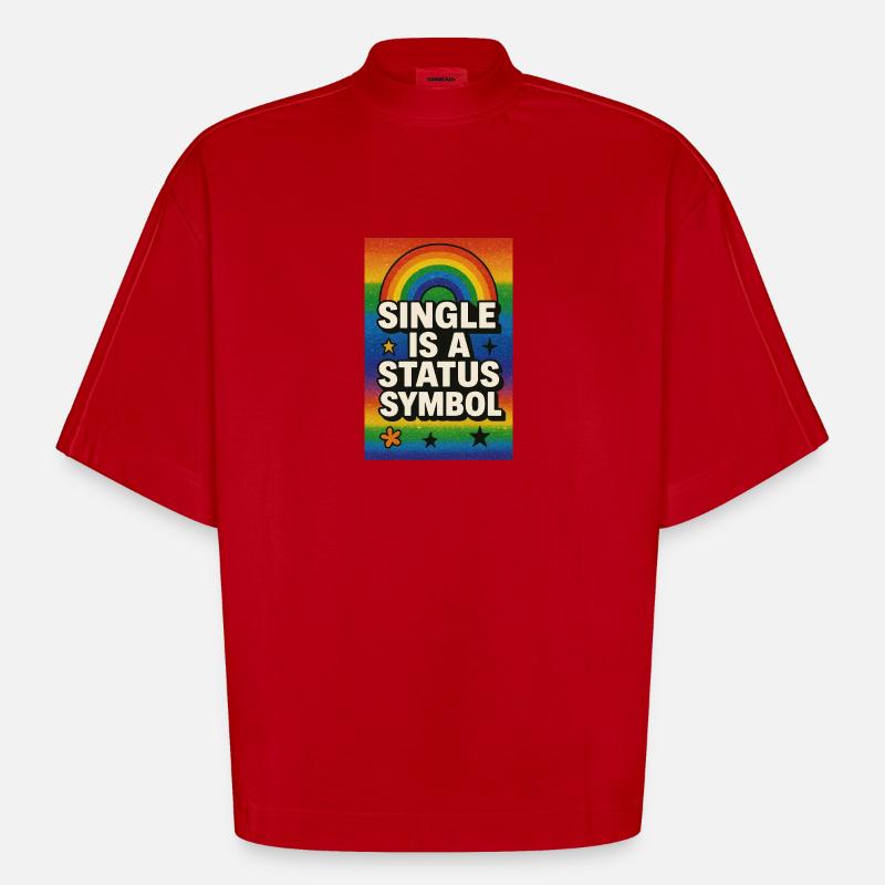 Single ist ein Statussymbol Regenbogen - Heavyweight Oversized Organic Boxy T-Shirt Made in EU - Rot