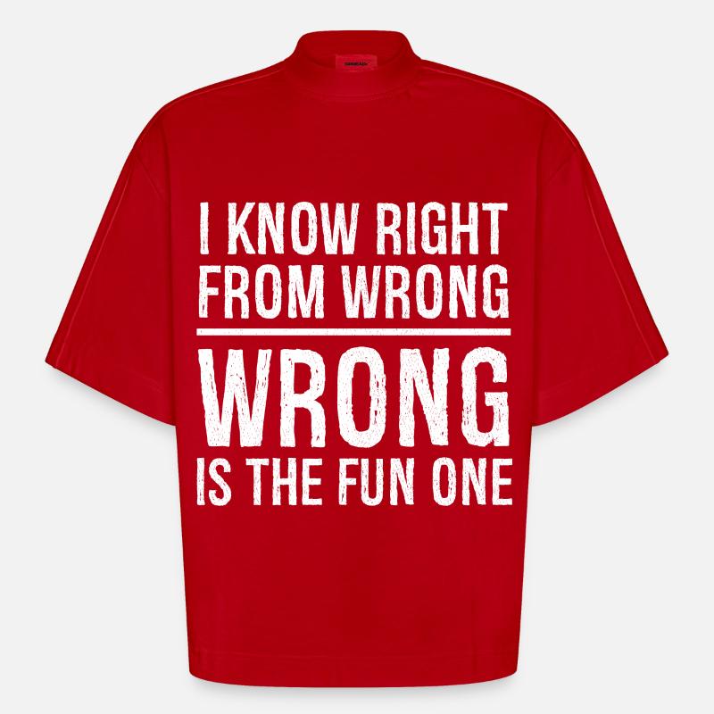 I know right from wrong - Heavyweight Oversized Organic Boxy T-Shirt Made in EU - red