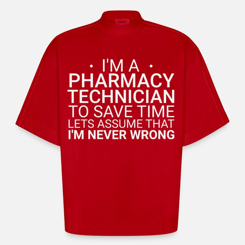 Pharmacy technician Never Wrong - Heavyweight Oversized Organic Boxy T-Shirt Made in EU - Rot