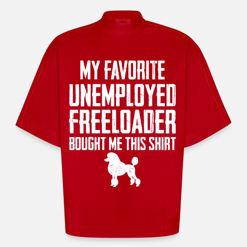Funny Poodle Freeloader - Heavyweight Oversized Organic Boxy T-Shirt Made in EU - red