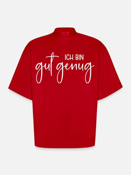 Ich bin gut genug - Heavyweight Oversized Organic Boxy T-Shirt Made in EU - Rot