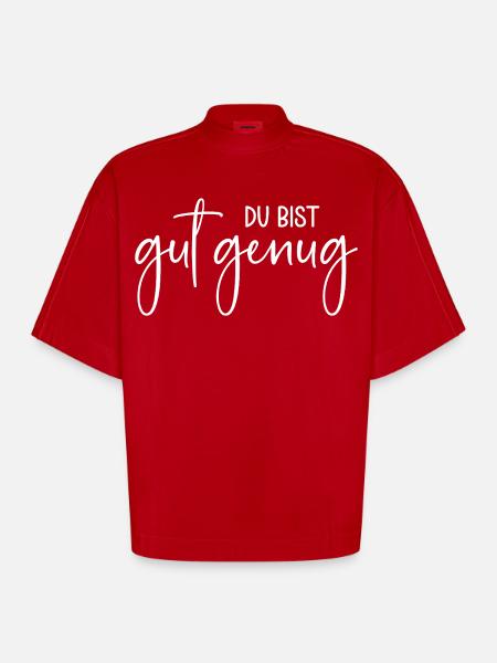 Du bist gut genug - Heavyweight Oversized Organic Boxy T-Shirt Made in EU - Rot