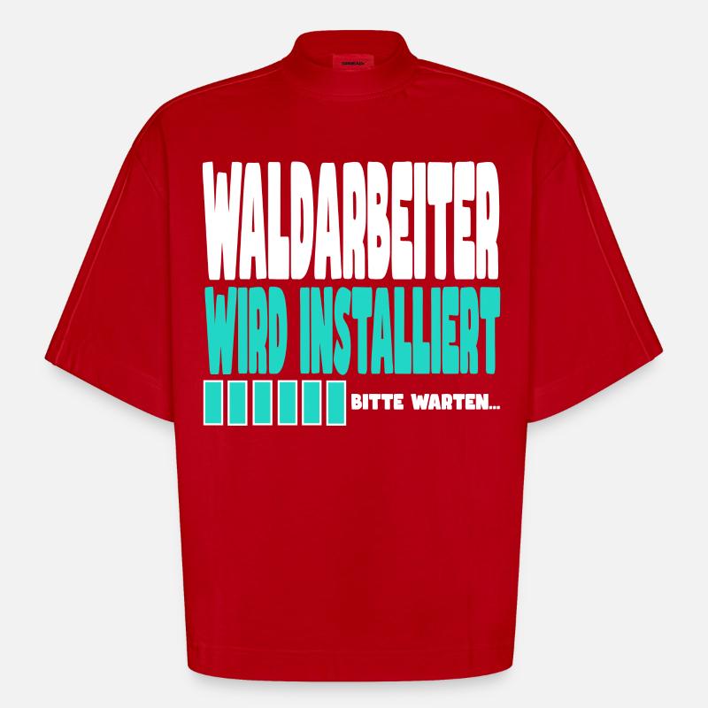 Waldarbeiter wird installiert - Heavyweight Oversized Organic Boxy T-Shirt Made in EU - Rot