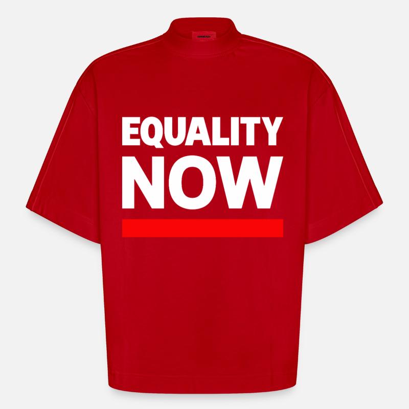 EQUALITY NOW Statement Slogan - Heavyweight Oversized Organic Boxy T-Shirt Made in EU - red