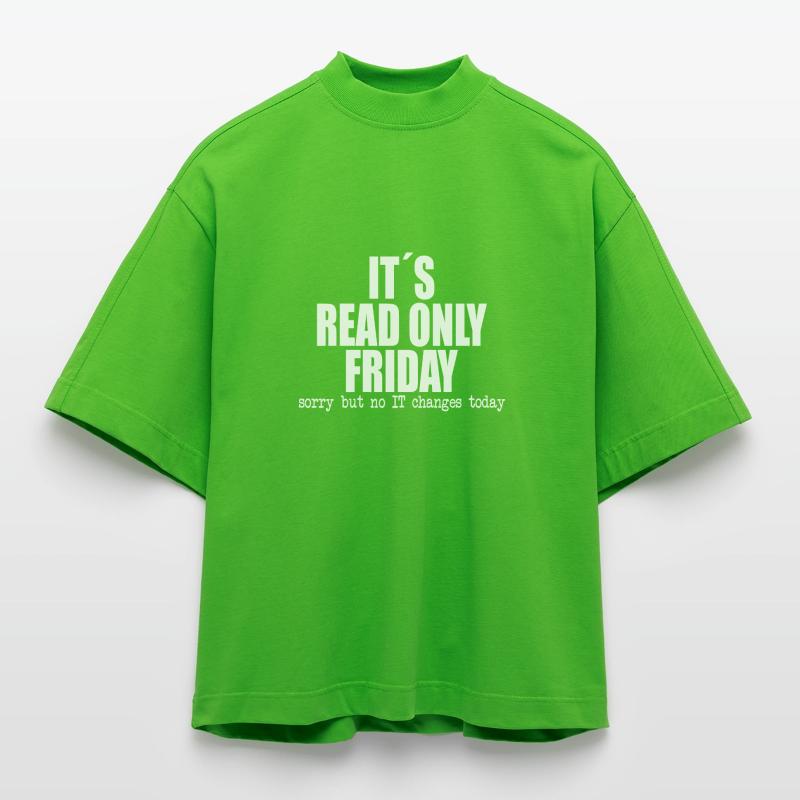 funny it's read only friday gift idea Heavyweight Oversized Organic Boxy T-Shirt Made in EU