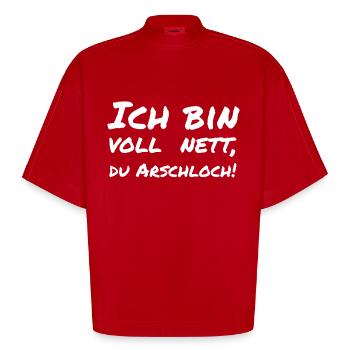 Ich bin voll nett, du Arschloch! - Heavyweight Oversized Organic Boxy T-Shirt Made in EU - Rot - Vorne