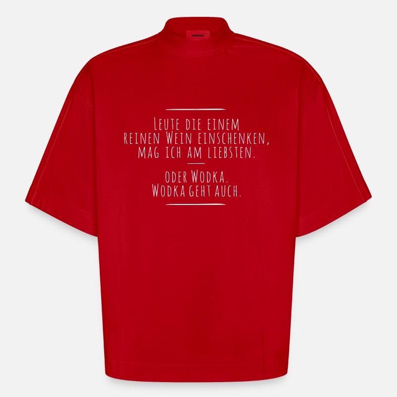 Wein oder Wodka - Heavyweight Oversized Organic Boxy T-Shirt Made in EU - Rot