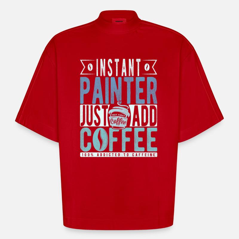 Painter coffee saying - Heavyweight Oversized Organic Boxy T-Shirt Made in EU - red