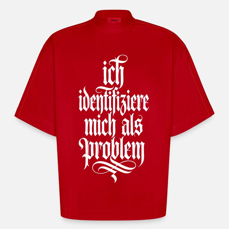 Ich identifiziere mich als Problem - Heavyweight Oversized Organic Boxy T-Shirt Made in EU - Rot