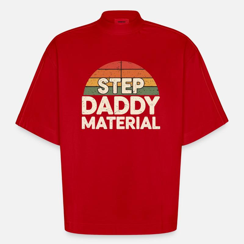 Step Daddy Material 18 - Heavyweight Oversized Organic Boxy T-Shirt Made in EU - Rot