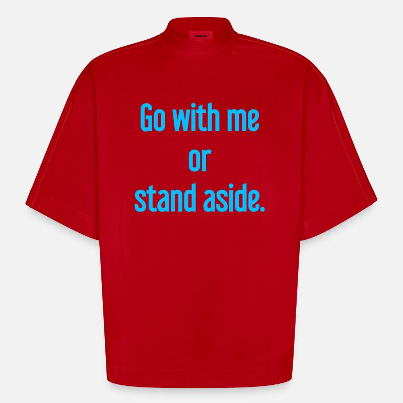 Geh mit oder beiseite - Heavyweight Oversized Organic Boxy T-Shirt Made in EU - Rot