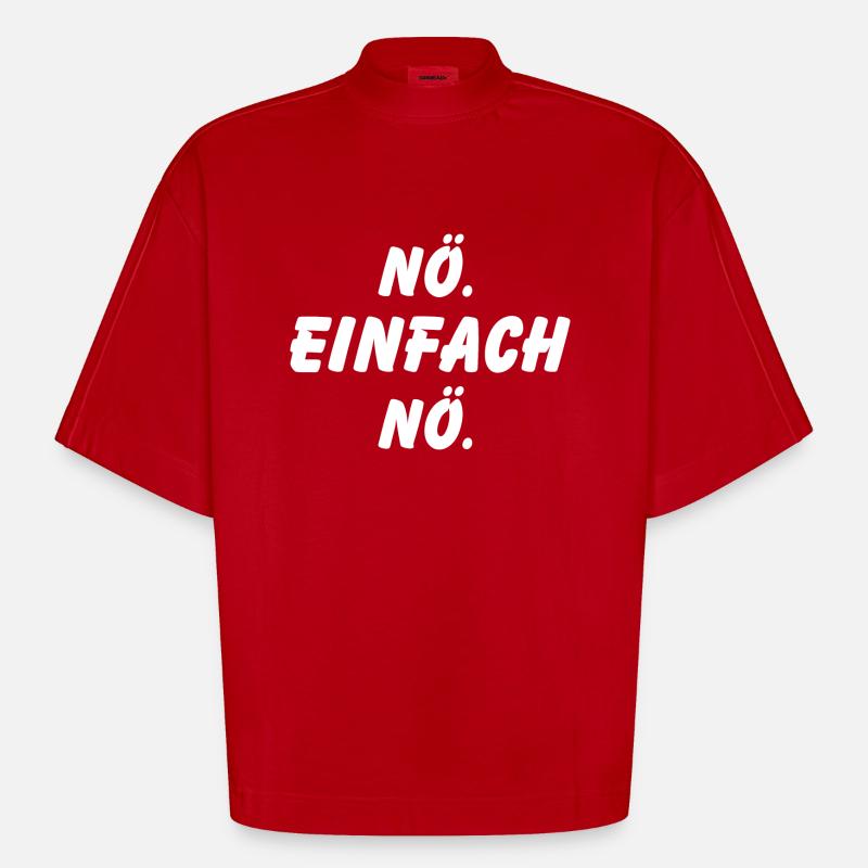 nö einfach nö - Heavyweight Oversized Organic Boxy T-Shirt Made in EU - Rot