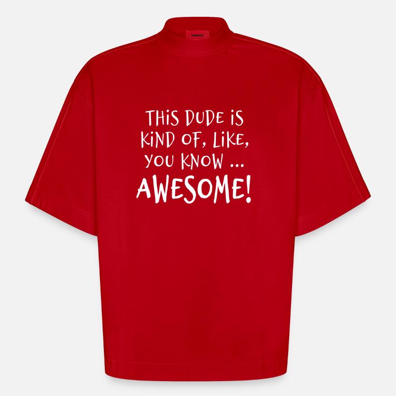 This dude is awesome! - Heavyweight Oversized Organic Boxy T-Shirt Made in EU - red