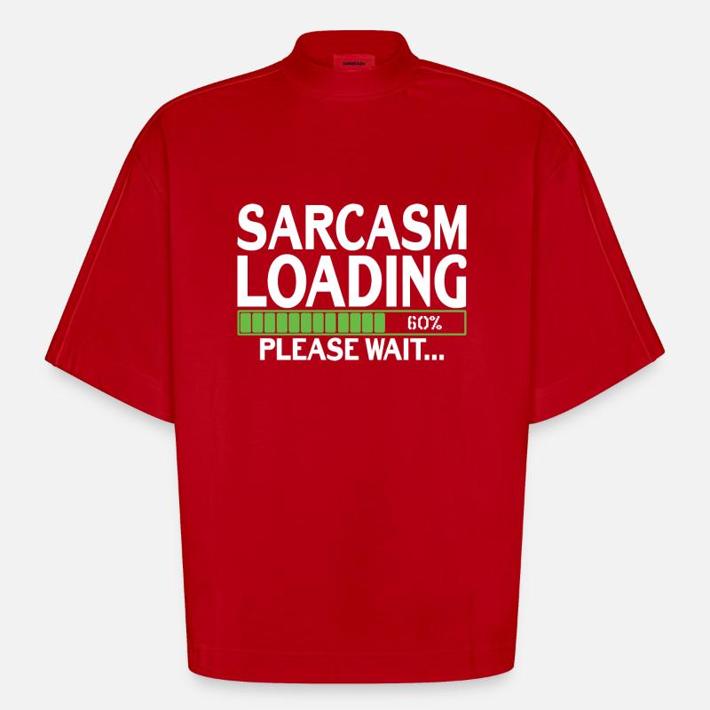 Sarcasm Loading please wait - Heavyweight Oversized Organic Boxy T-Shirt Made in EU - red