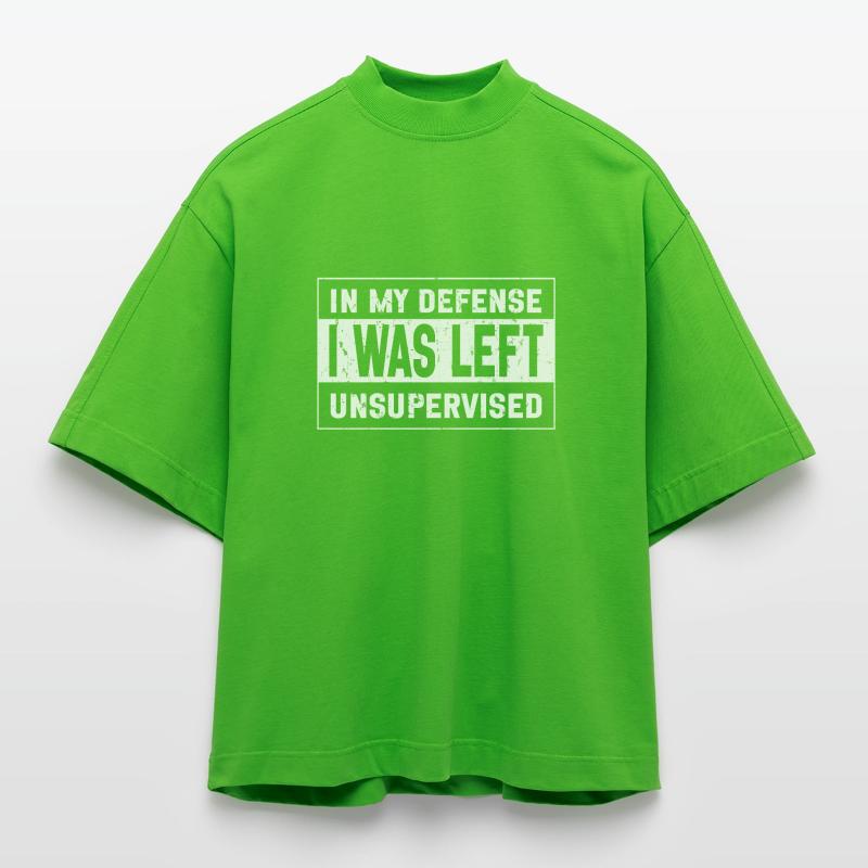 I Was Left Unsupervised Heavyweight Oversized Organic Boxy T-Shirt Made in EU
