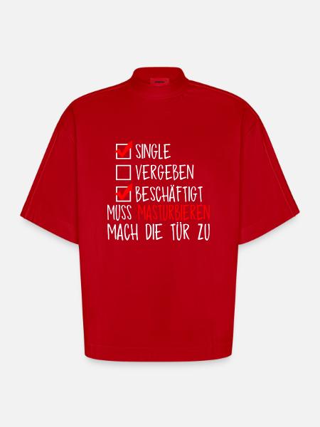 Single, muss masturbieren - Heavyweight Oversized Organic Boxy T-Shirt Made in EU - Rot