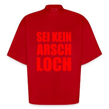 sei kein arschloch - Heavyweight Oversized Organic Boxy T-Shirt Made in EU - Rot - Vorne