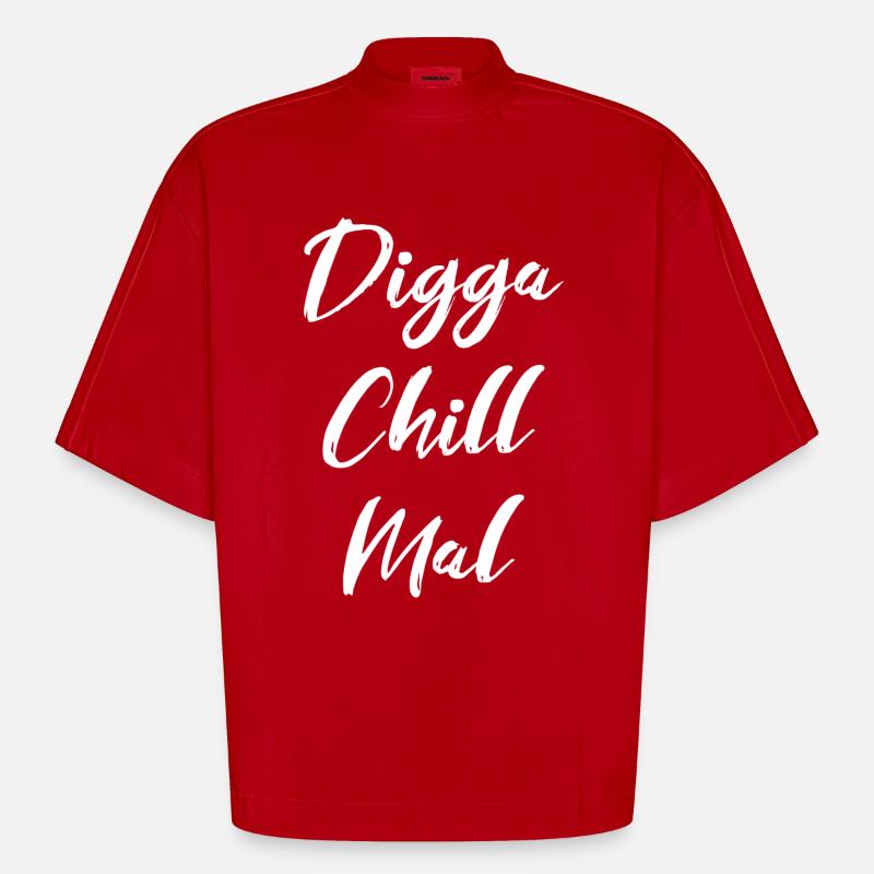 Digga Chill Mal - Heavyweight Oversized Organic Boxy T-Shirt Made in EU - Rot