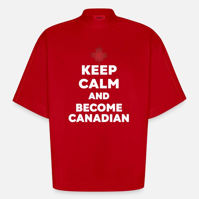 Keep Calm Become Canadian - T-shirt bio épais oversize Boxy fabriqué en UE - rouge