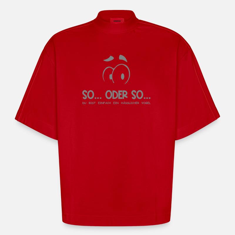 So...Oder So: Hässlicher Vogel - Grau - Heavyweight Oversized Organic Boxy T-Shirt Made in EU - Rot