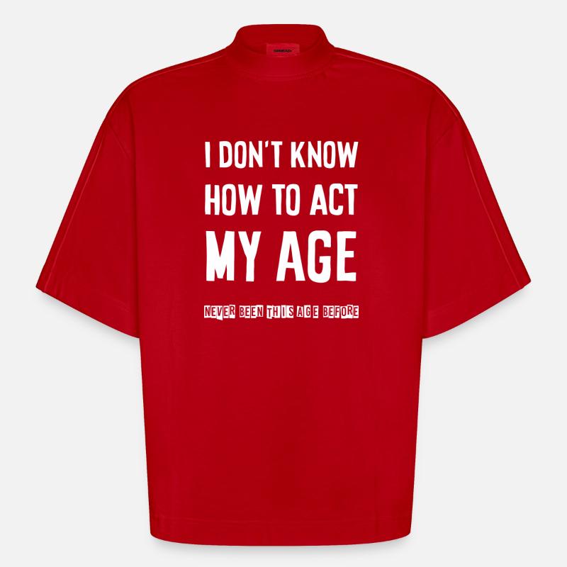 I don't know how to act - Heavyweight Oversized Organic Boxy T-Shirt Made in EU - Rot