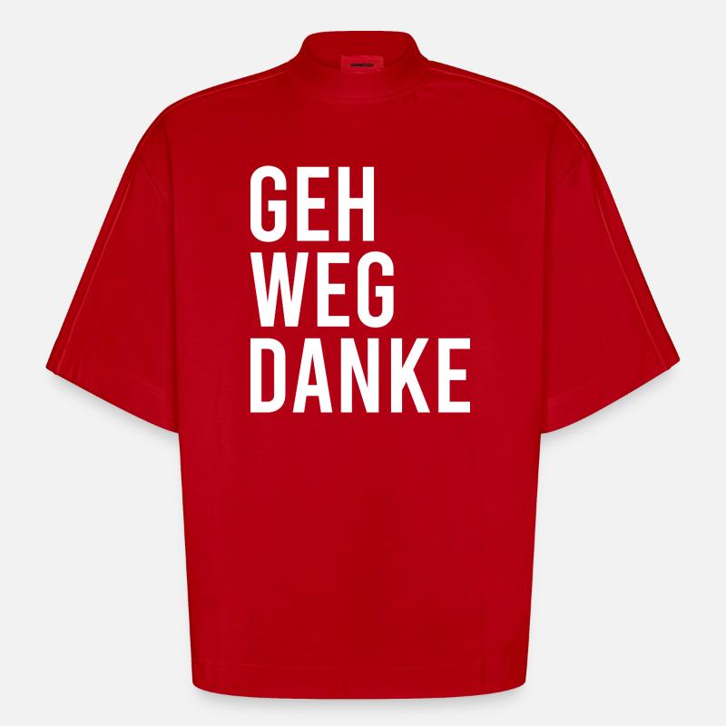 Geh weg danke - Heavyweight Oversized Organic Boxy T-Shirt Made in EU - Rot