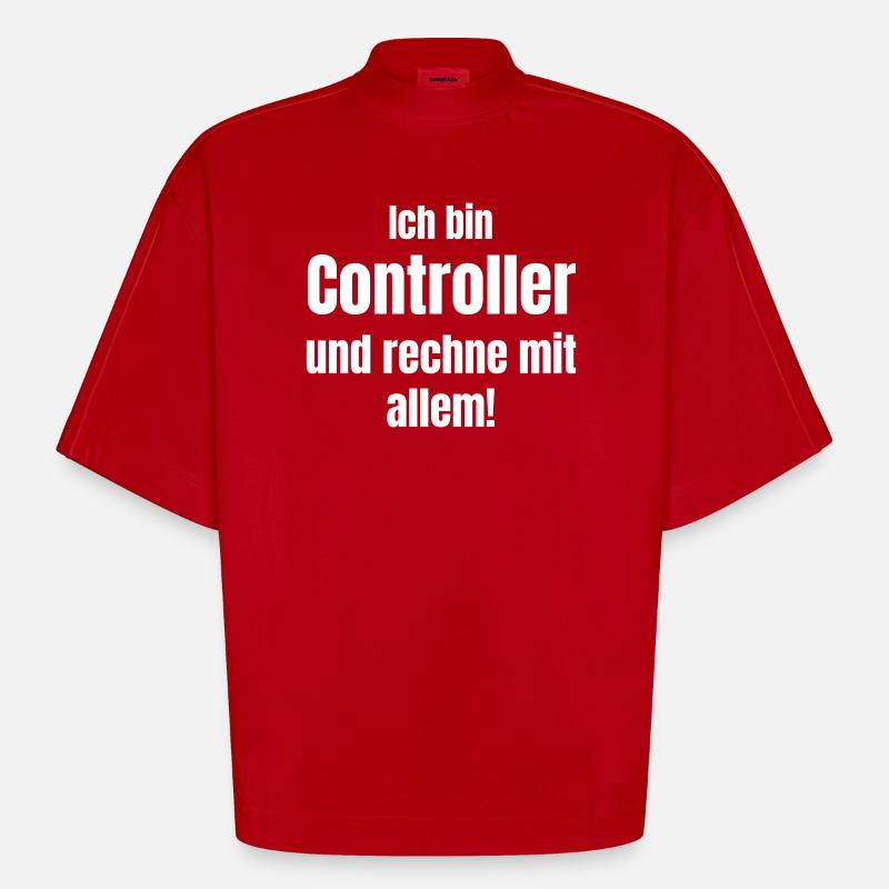 Ich bin Controller – rechne mit allem - Heavyweight Oversized Organic Boxy T-Shirt Made in EU - Rot