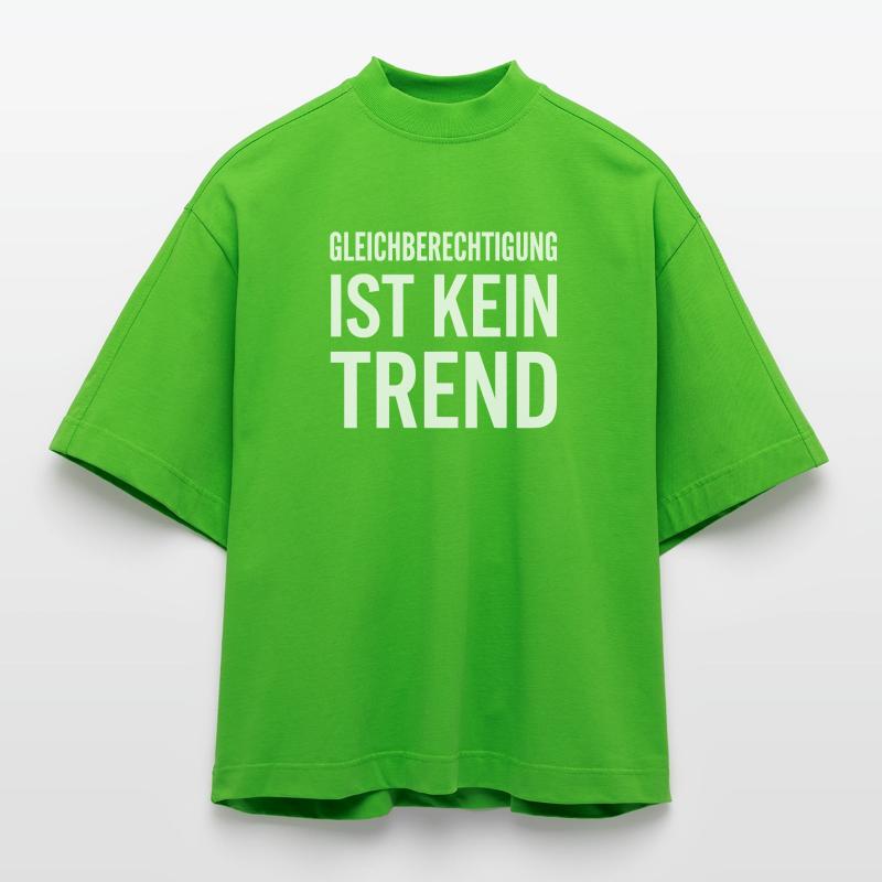 Equality is not a trend statement Heavyweight Oversized Organic Boxy T-Shirt Made in EU