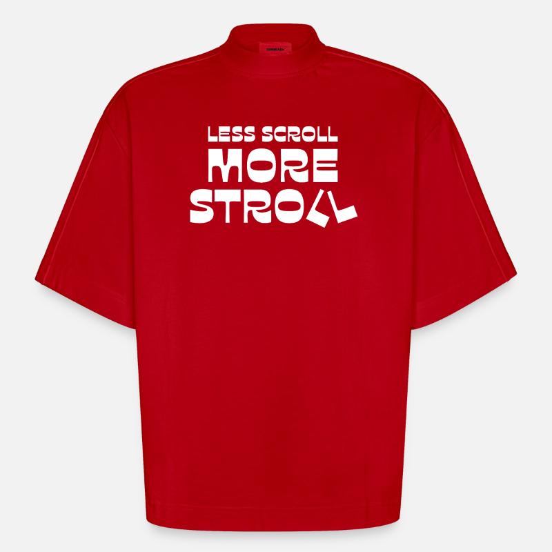 Less Scroll More Stroll - Heavyweight Oversized Organic Boxy T-Shirt Made in EU - red