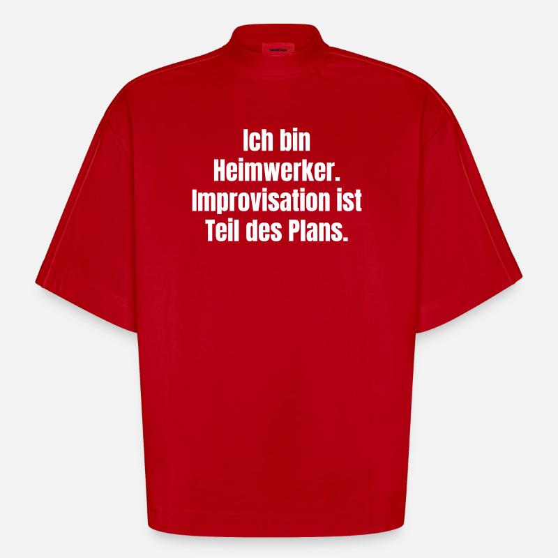 Ich bin Heimwerker Improvisation - Heavyweight Oversized Organic Boxy T-Shirt Made in EU - Rot