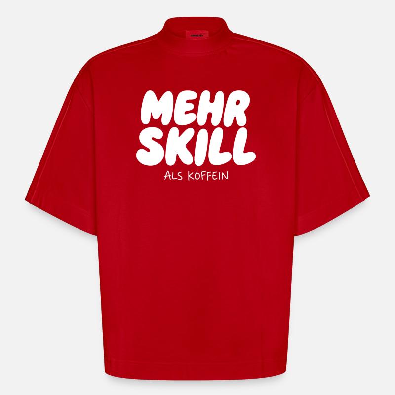 More skill than caffeine - Heavyweight Oversized Organic Boxy T-Shirt Made in EU - red