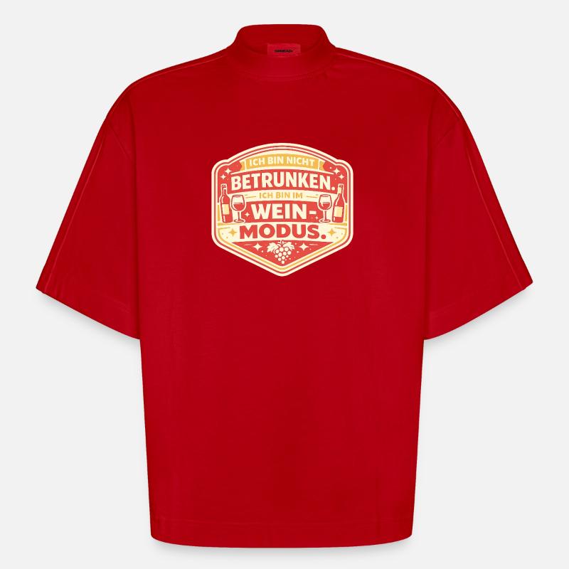 Wine Mode: Not Drunk Sticker - Heavyweight Oversized Organic Boxy T-Shirt Made in EU - red