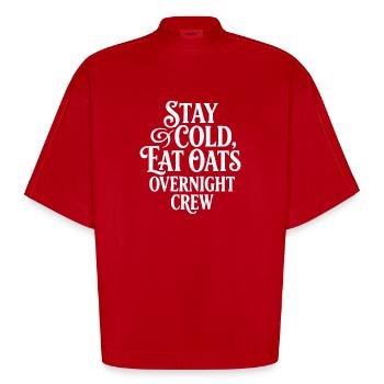 Overnight Oats Muesli Cereals Stay Cold Crew - Heavyweight Oversized Organic Boxy T-Shirt Made in EU - red - Front