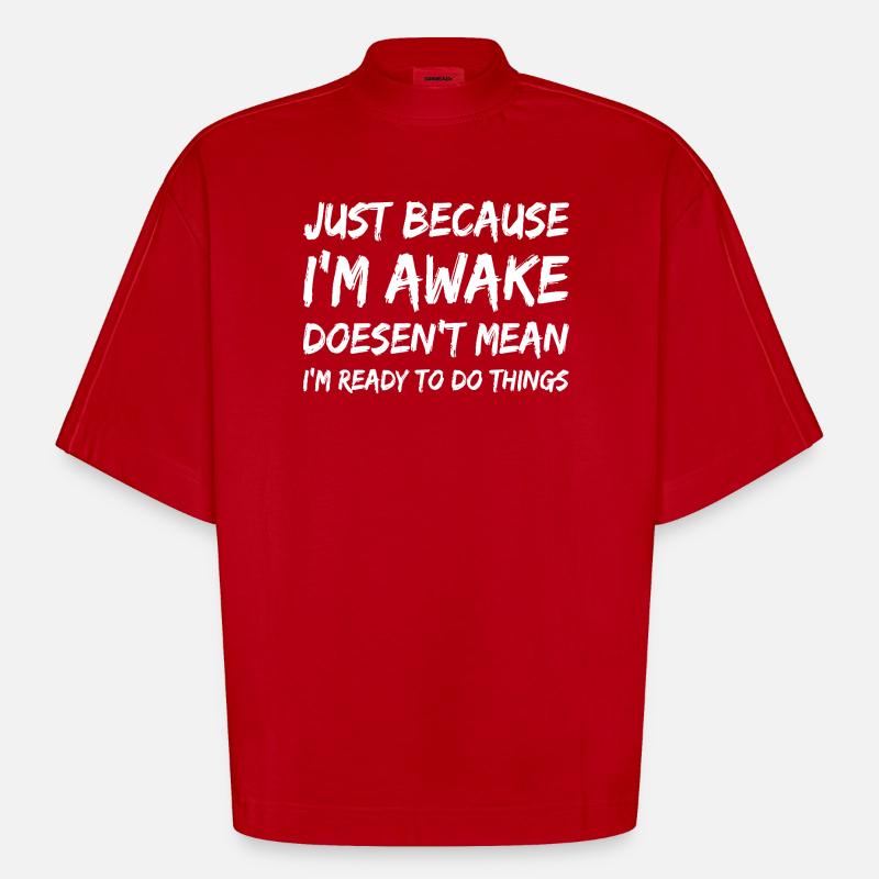 Awake But Unready Quote Tee - Heavyweight Oversized Organic Boxy T-Shirt Made in EU - red