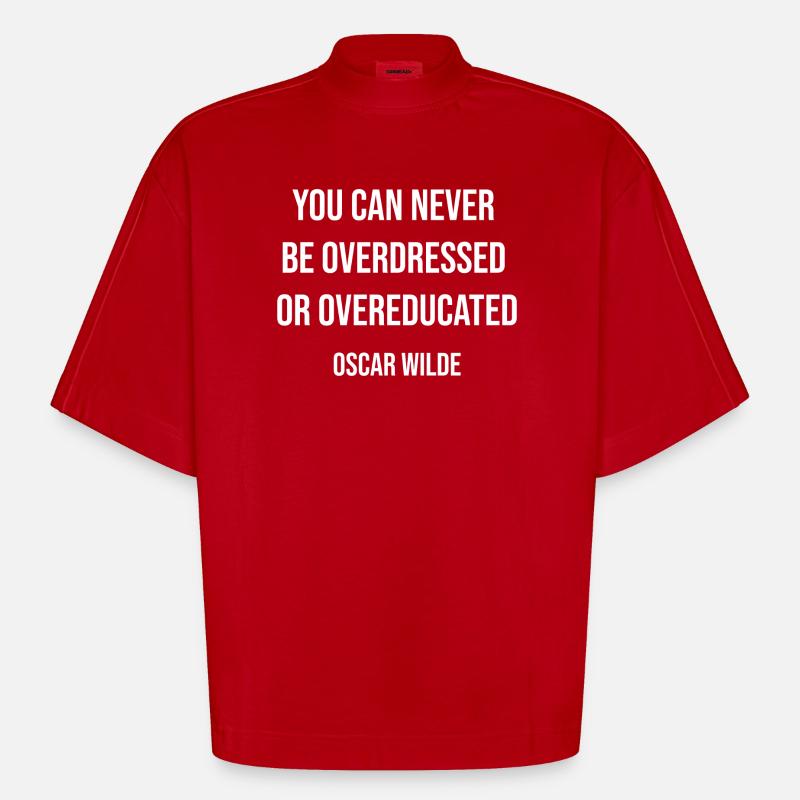 Overdressed or Overeducated Quote Tee - Heavyweight Oversized Organic Boxy T-Shirt Made in EU - red