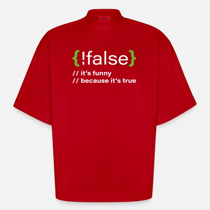false – Un programmeur drôle dit - T-shirt bio épais oversize Boxy fabriqué en UE - rouge